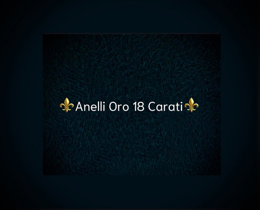 ⚜️Anelli Oro 18 Carati⚜️